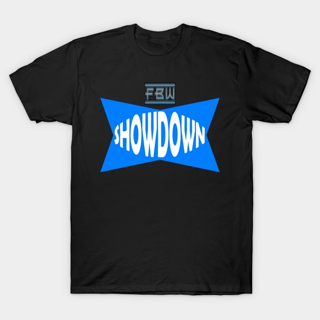 FBW Showdown Design T-Shirt by FBW Wrestling 